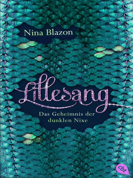 Titeldetails für LILLESANG – Das Geheimnis der dunklen Nixe nach Nina Blazon - Verfügbar